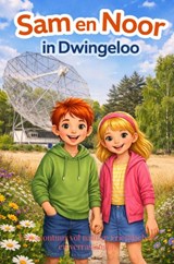 Sam en Noor in Dwingeloo - Rick Van Beckhoven - 9789465462226