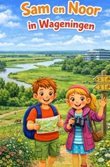 Sam en Noor in Wageningen - Rick Van Beckhoven - 9789465462257