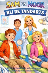 Sam en Noor bij de tandarts - Rick Van Beckhoven - 9789465462691