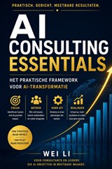 AI Consulting Essentials - Wei Li - 9789465463742