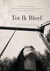 Tot Ik Bleef - Stefanie Vande Wynckel - 9789465464459