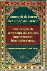 Voorspelt de Koran het Einde van Israël? - Sheikh Mohamed Yahia Nabil - 9789465465289