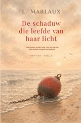 De schaduw die leefde van haar licht - L. Marlaux - 9789465466811