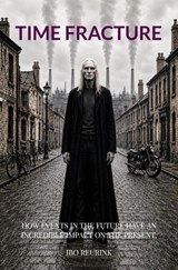 Time Fracture - Ibo Reurink - 9789465467634