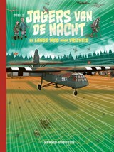 De lange weg naar vrijheid - Hennie Vaessen - 9789490000226