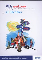 VIA 2F Techniek Werkboek  NB: Deze titel is vanaf april 2016 niet meer leverbaar.