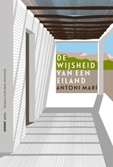 De wijsheid van een eiland - Antoni Marí - 9789490042264