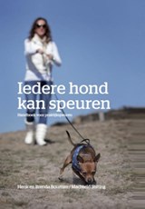 Iedere hond kan speuren - Henk Bouman ; Brenda Bouman ; Machteld Stilting - 9789490217846