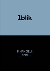1blik Financiële planner - Bernadeth Arends-Hardlooper - 9789490245245