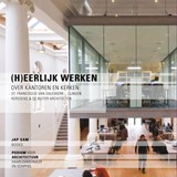 (H)eerlijk werken - Yvonne Lub ; Matthew Loulidi ; Jennifer Schoone - 9789490322281