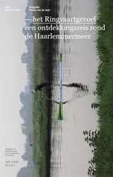 Het ringvaartgevoel - Herman Vuijsje - 9789490322472