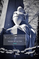 Blauwzweem - Richard M. du Prée - 9789490535650