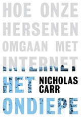 Het ondiepe - Nicholas Carr - 9789490574130