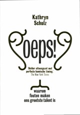 Oeps! - Kathryn Schulz - 9789490574192