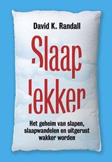 Slaap lekker - David K. Randall - 9789490574888
