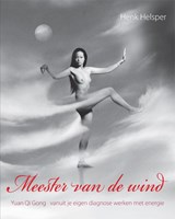 Meester van de wind - Henk Helsper ; John Geven - 9789490580049