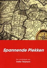 Spannende plekken - Judith Elshout ; Bart van Heerikhuizen ; Sabine Meier ; Johannes van der Weiden - 9789490586089