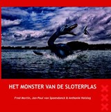 Het Monster van de Sloterplas - Fred Martin ; Jan-Paul van Spaendonck ; Anthonie Holslag - 9789490586133