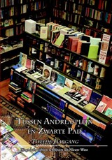 Tussen Andreasplein en Zwarte Pad tweede jaargang - Fred Martin ; Jan-Paul van Spaendonck - 9789490586171