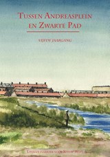 Tussen Andreasplein en Zwarte Pad - deel V - Fred Martin ; Jan-Paul van Spaendonck - 9789490586232