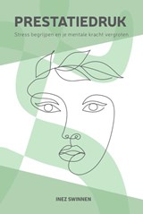 Prestatiedruk - Inez Swinnen - 9789490951764