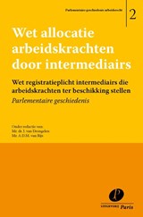 Wet allocatie arbeidskrachten door intermediairs - J. van Drongelen ; A.D.M. van Rijs - 9789490962654