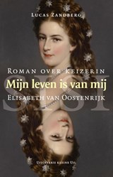 Mijn leven is van mij - Lucas Zandberg - 9789491065934