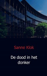 De dood in het donker - Sanne Klok - 9789491080135