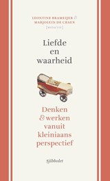 Liefde en waarheid - Leontine Brameijer ; Marjolein de Craen - 9789491110528