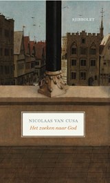 Het zoeken naar God - Nicolaas van Cusa - 9789491110603