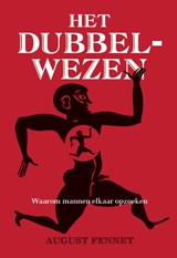 Het dubbelwezen - August Fennet - 9789491164477