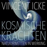 Kosmische krachten - Vincent Icke - 9789491224133