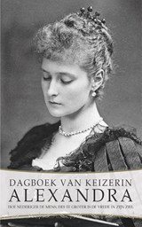 Dagboek van keizerin Alexandra - Alexandra Fjodorovna Romanova - 9789491425653