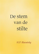 De stem van de stilte - H.P. Blavatsky - 9789491433252