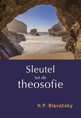 Sleutel tot de theosofie - H.P. Blavatsky - 9789491433313