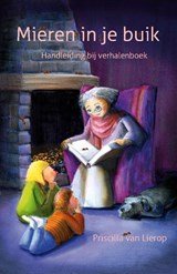 Mieren in je buik - Priscilla van Lierop - 9789491439278