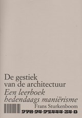 De gestiek van de architectuur - Frans Sturkenboom - 9789491444340