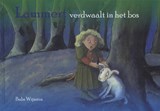 Lammert verdwaalt in het bos - Babs Wijnstra - 9789491510151