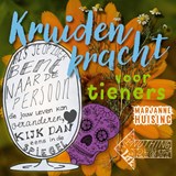 Kruidenkracht voor tieners - Marjanne Huising - 9789491557415