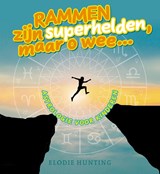 Rammen zijn superhelden, maar o wee... - Elodie Hunting - 9789491557842