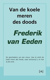 Van de koele meren des doods - Frederik van Eeden - 9789491618116