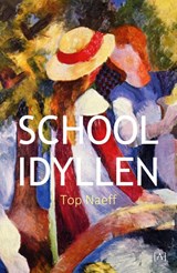Schoolidyllen - Top Naeff - 9789491618949