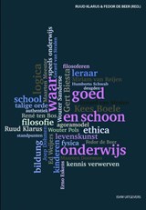 Waar, goed en schoon onderwijs - Ruud Klarus ; Fedor de Beer - 9789491693434