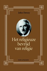 Het religieuze bevrijd van religie - John Dewey - 9789491693878