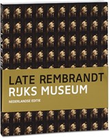 Late Rembrandt - Jonathan Bikker ; Gregor J.M. Weber ; Marjorie E. Wieseman ; Erik Hinterding ; Marijn Schapelhouman - 9789491714412