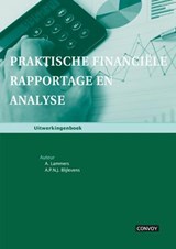 Praktische financiele rapportage en analyse - A. Lammers ; A. Blijlevens - 9789491725326