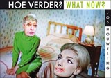 Hoe verder? / What Now? - Jos Houweling - 9789491738708