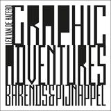 Graphic Adventures - Barends & Pijnappel - Barends-Pijnappel ; Lex van de Haterd - 9789491738845