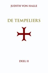 De graalsimpuls in het inwijdingsritueel van de orde van de tempeliers - Judith von Halle - 9789491748226