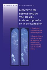 Meditatie en beproevingen van de ziel in de antroposofie en in de evangeliën - Judith von Halle - 9789491748912
